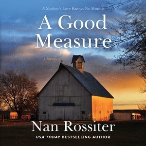 A Good Measure: A Novel