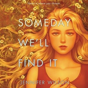 Couverture_Someday We&rsquo;ll Find It