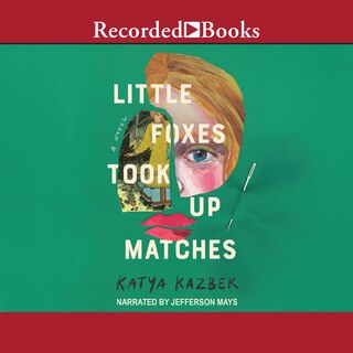 Front cover_Little Foxes Took Up Matches