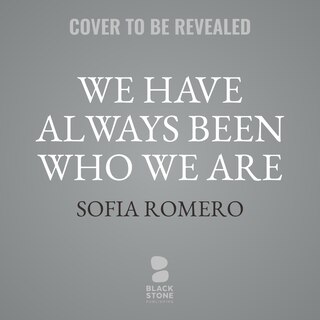 Couverture_We Have Always Been Who We Are