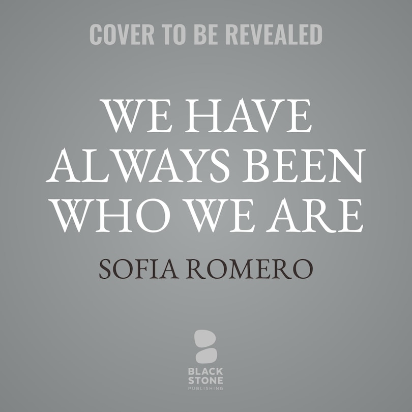 Couverture_We Have Always Been Who We Are