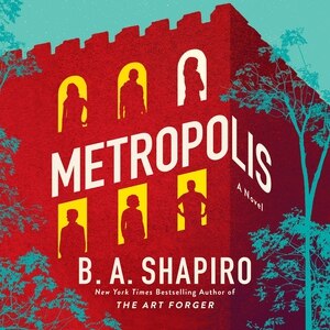 Metropolis: A Novel