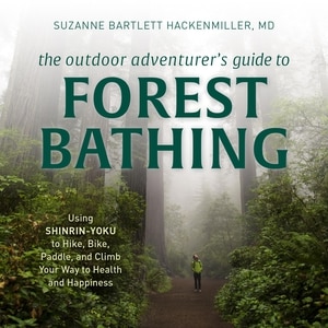 Front cover_The Outdoor Adventurer's Guide To Forest Bathing