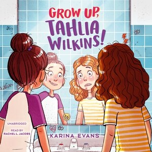 Front cover_Grow Up, Tahlia Wilkins!