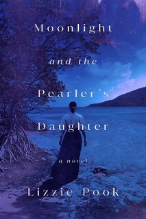 Front cover_Moonlight and the Pearler’s Daughter (Large Print)
