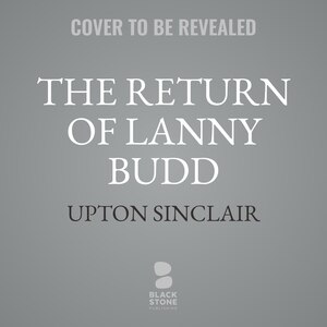 The Return of Lanny Budd