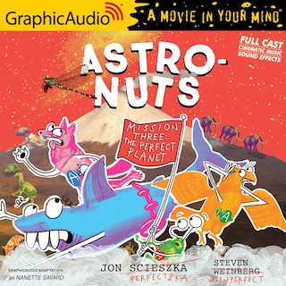 Front cover_Astronuts Mission Three: The Perfect Planet [dramatized Adaptation]