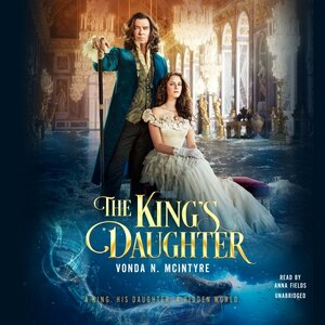 The King's Daughter: Previously Published As The Moon And The Sun