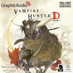 Front cover_Vampire Hunter D: Volume 1 [Dramatized Adaptation]