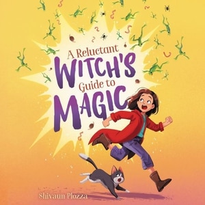 Front cover_A Reluctant Witch's Guide To Magic