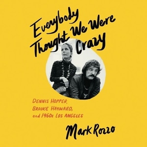 Front cover_Everybody Thought We Were Crazy