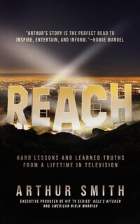 Reach: Hard Lessons and Learned Truths from a Lifetime in Television image number 0