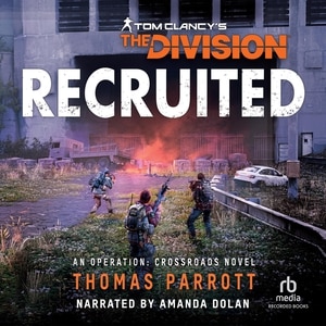 Recruited: Tom Clancy's The Division