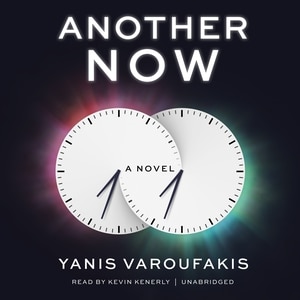 Another Now: A Novel