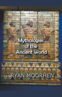 Couverture_Mythologies of the Ancient World