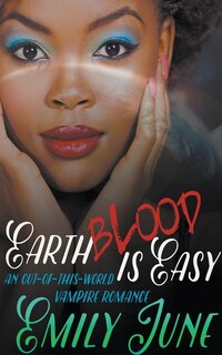 Front cover_Earth Blood Is Easy