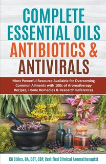 Couverture_Complete Essential Oil Antibiotics & Antivirals