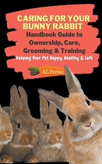 Couverture_Caring For Your Bunny Rabbit