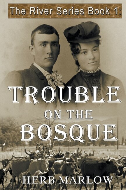Front cover_Trouble on the Bosque