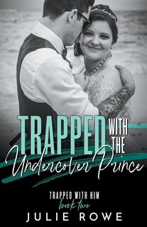 Front cover_Trapped with the Undercover Prince