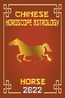 Front cover_Horse Chinese Horoscope & Astrology 2022