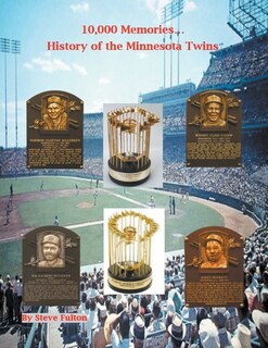 Couverture_10,000 Memories...history Of The Minnesota Twins