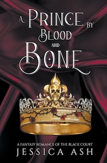 Couverture_A Prince by Blood and Bone