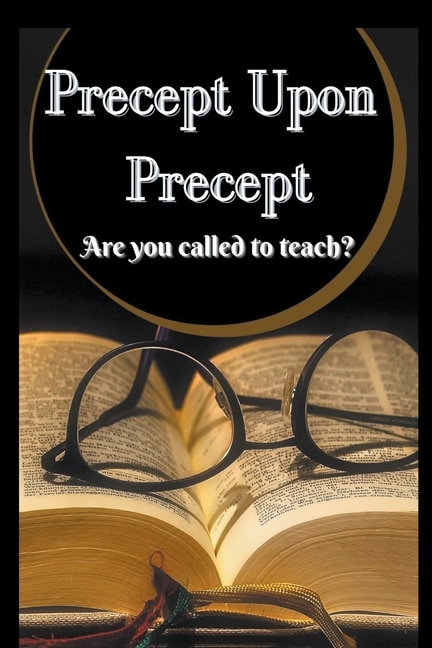 Front cover_Precept Upon Precept