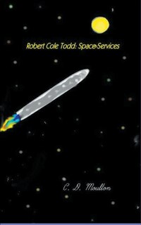 Front cover_Robert Cole Todd . Space Services