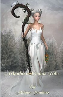 Couverture_Arkadia, A Druid's Tale