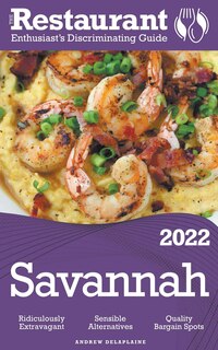 Couverture_2022 Savannah - The Restaurant Enthusiast's Discriminating Guide