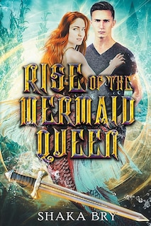 Couverture_Rise Of The Mermaid Queen