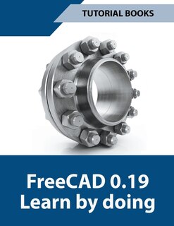 Front cover_Freecad 0.19 Learn By Doing