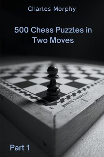 Couverture_500 Chess Puzzles in Two Moves, Part 1