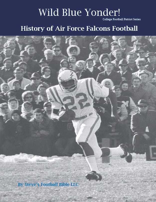 Couverture_Wild Blue Yonder! History of Air Force Falcons Football