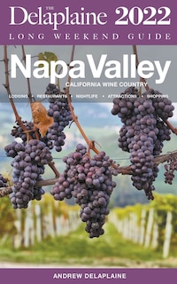 Couverture_Napa Valley - The Delaplaine 2022 Long Weekend Guide