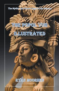 Front cover_The Popol Vuh Illustrated