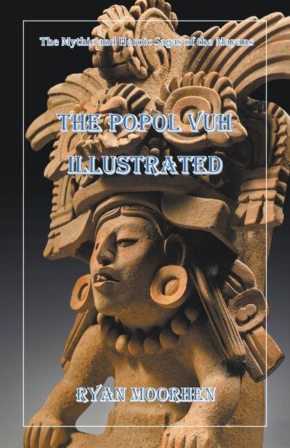 Front cover_The Popol Vuh Illustrated