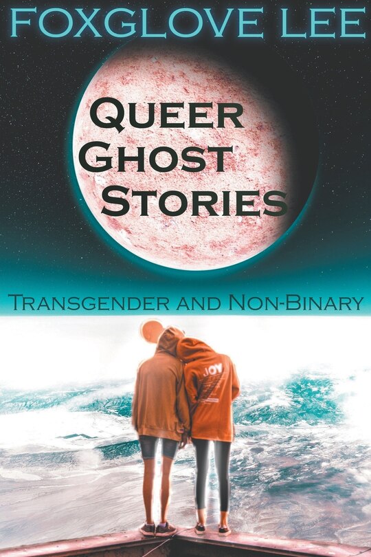 Couverture_Transgender and Non-binary Queer Ghost Stories