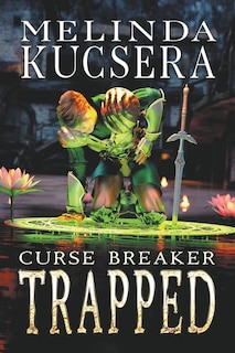 Front cover_Curse Breaker Trapped