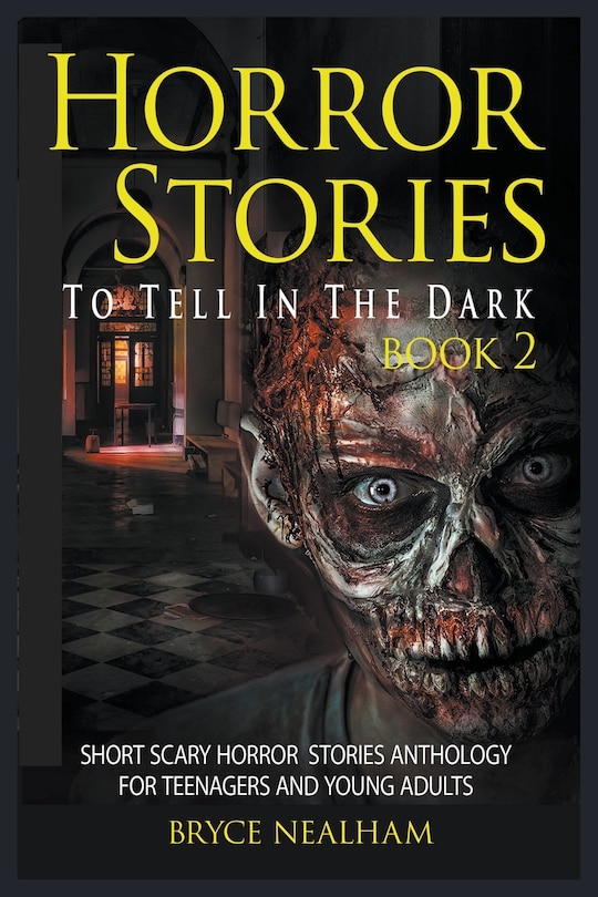 Front cover_Horror Stories To Tell In The Dark Book 2