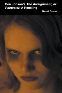 Couverture_Ben Jonson's The Arraignment, or Poetaster