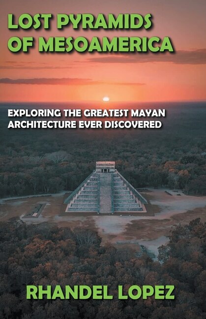 Front cover_Lost Pyramids of Mesoamerica
