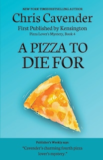 Front cover_A Pizza To Die For