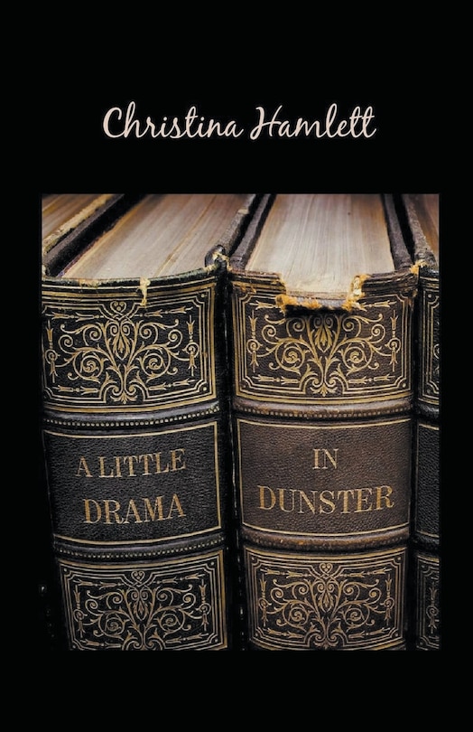 Front cover_A Little Drama in Dunster