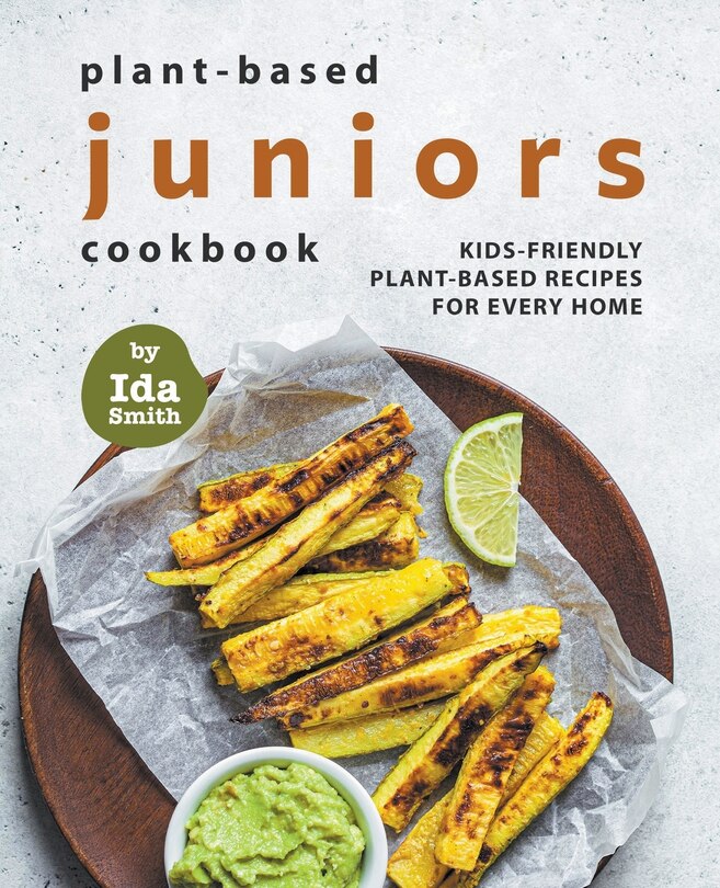 Front cover_Plant-Based Juniors Cookbook