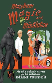 Front cover_Mayhem, Magic, and Mistletoe