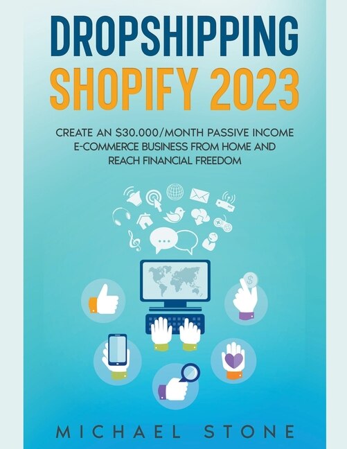 Front cover_Dropshipping Shopify 2025 Create an $30.000/month Passive Income E-commerce Business From Home and Reach Financial Freedom