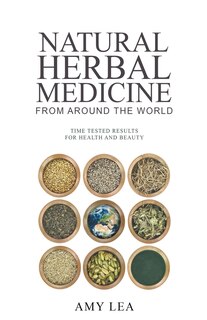 Couverture_Natural Herbal Medicine From Around the World