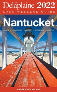 Front cover_Nantucket - The Delaplaine Long Weekend Guide